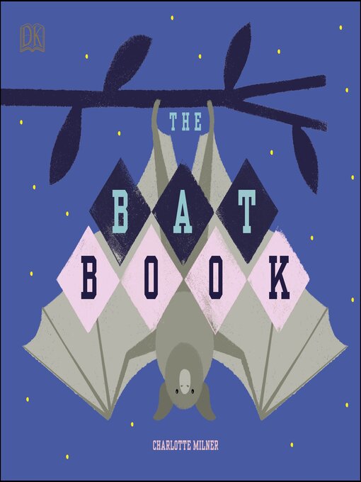 Title details for The Bat Book by Charlotte Milner - Available
